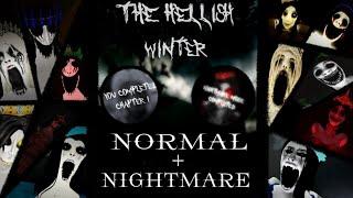 The Hellish Winter [OLD] | Chapter 1 | NORMAL + NIGHTMARE - (FULL WALKTHROUGH) | ROBLOX