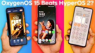 Did OxygenOS 15 Really KILLED HyperOS 2 With its Features? Let's Find Out 