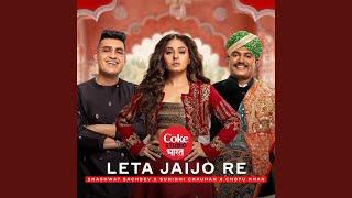 Leta Jaijo Re | Coke Studio Bharat