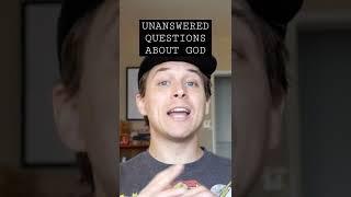 What If I Have Unanswered Questions About God? #apologetics #christianity #faith #reason #jesus