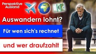 Für wen lohnt sich Auswandern wirklich? Finanzielle Wahrheiten enthüllt!