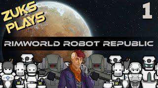 Rimworld Robot Republic - Ep.1- The green slime is called princess!!!