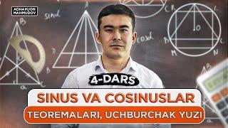 4-dars | Sinus va cosinuslar teoremalari, Uchburchak yuzi | Nazariy | Adhamjon Mahmudov