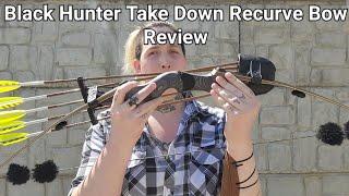 Black Hunter Take Down Recurve Bow Review