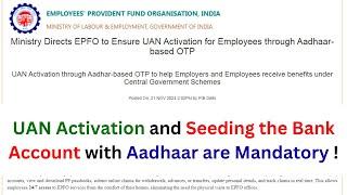 UAN Activation and Seeding the Bank Account with Aadhaar are Mandatory !