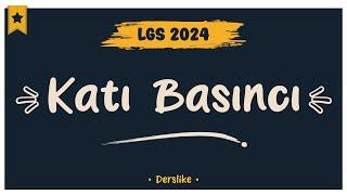 Katı Basıncı | LGS 2024