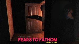 You're home alone and your window breaks... | Fears to Fathom: Home Alone