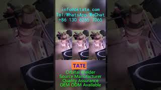 Affordable TATE Orbital Welding Machines for Resale in International Markets in Russia Europe Spain