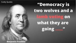 Benjamin Franklin Quotes On Democracy | Benjamin Franklin's | benjamin franklin quotes on government