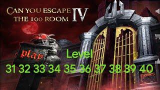 Can You Escape The 100 Room IV - Level 31 32 33 34 35 36 37 38 39 40