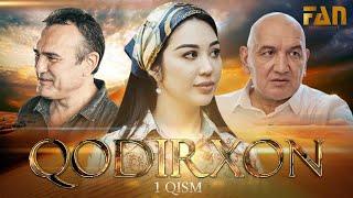 Qodirxon (milliy serial 1-qism) | Кодирхон (миллий сериал 1-кисм)