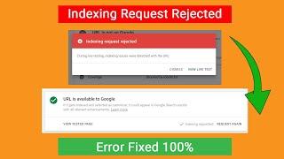 Indexing Request Rejected Google Search Console: How to Fix it