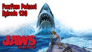 FearFans Podcast Ep. 130 - Jaws: The Revenge (1987)