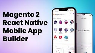 Magento 2 React Native Mobile App Builder