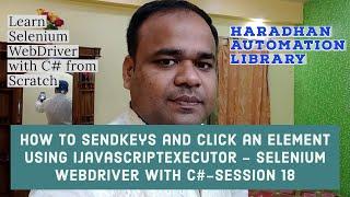 How to Sendkeys and Click element using IJavascriptExecutor ​​​​​​​​​​​- Selenium With C#-Session 18