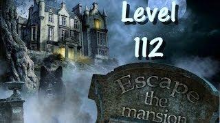 Escape The Mansion Walkthrough Cheat Tutorial Level 112 of Escape The Mansion