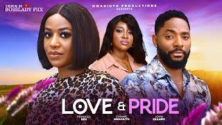 LOVE AND PRIDE - Frances Ben John Ekanem Chinwe Nwadiuto 2024 Latest Nigerian Full Movie #new