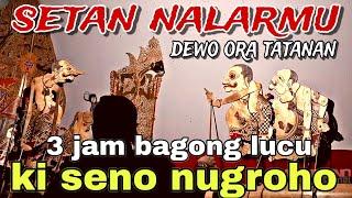 3 JAM BAGONG SANGAT LUCU PAGELARAN WAYANG KULIT KI DALANG SENO NUGROHO@BagongNgglelengReborn