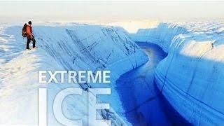 Exploring - Extreme Ice - Documentary