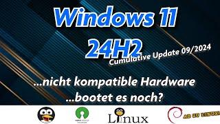 Überlebt Windows 11 24H2 auch ein Update bei nicht kompatibler Hardware - Kurztest [GERMAN]