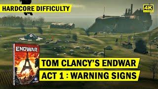 TOM CLANCY'S ENDWAR - ACT 1 WARNING SIGNS: BATTLE OF ISTRA - HARDCORE DIFFICULTY - 4K