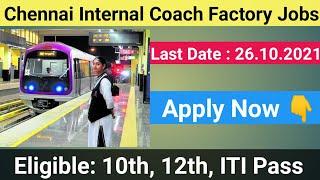 ICF Chennai Recruitment 2021 | Icf Chennai jobs | Icf apprentice recruitment 2021 | Jobs in Chennai