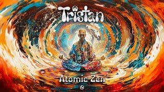 Tristan - Atomic Zen