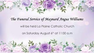 The Funeral Service of Maynard Angus Williams