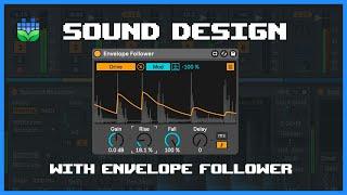 Sound Design with Ableton Envelope Follower