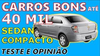 Melhores Carros até R$ 40 Mil - SEDAN COMPACTO - 5 Boas Opções em 2023 - Pontos Positivos/Negativos.