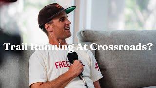 Dylan Bowman: Trail Running at a Crossroads?