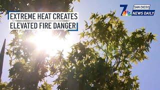 Mon. Sept. 9 | Extreme heat creates elevated fire danger | NBC 7 San Diego