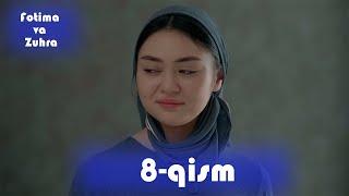 Fotima va Zuhra 8-qism (milliy serail) | Фотима ва Зухра 8-кисм (миллий сериал)