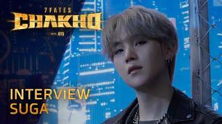 7FATES: CHAKHO with BTS (방탄소년단) | Interview | SUGA (슈가)