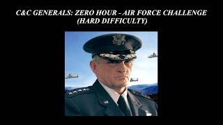 C&C Generals: Zero Hour - Air Force Challenge - Hard Difficulty