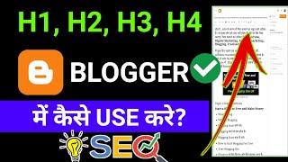 How to use Heading Tags H1 H2 H3 and H4 in Blogger | Seo effect of Headings!  Sandeep Blogging Tips