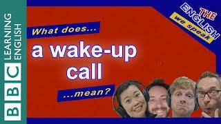 A wake-up call: The English We Speak