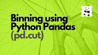 Binning using Python Pandas (pd.cut)