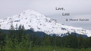 Adventures with Heknbak/Ep 9: Love, Loss, & Mount Rainier