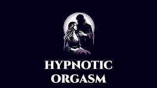 Hypnosis for Women: Hypnotic Orgasm