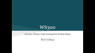 WS300 - Events, Timers, and Animation Frame Rate