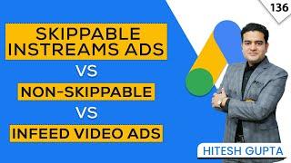 YouTube Skippable In-Stream Ads vs Non-Skippable Ads vs In-Feed Video Ads | YouTube Ads Course FREE