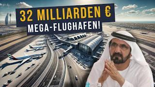 Dubai is building the BIGGEST airport in the world!