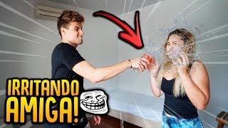 COMO IRRITAR SUA AMIGA!! - TROLLANDO MINHA AMIGA [ REZENDE EVIL ]