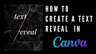 How to Create an Animated Text Reveal in Canva