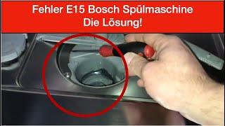 Fehler E15 bei Bosch Geschirrspüler – Ursachen und Lösungen