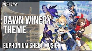 Euphonium Sheet Music: How to play Dawn Winery Theme (Genshin Impact) by Yu Peng Cheng