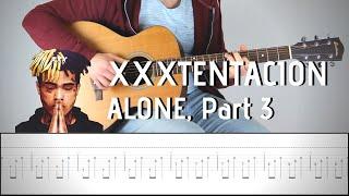 XXXTENTACION - ALONE, Part 3 | Guitar Cover Tutorial (FREE TAB)