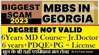 MBBS ABROAD 2023 in GEORGIA DEGREE NOT VALID AFTER NMC GAZETTE 2021 ,BEWARE  , COURSE DURATION?