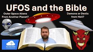 UFOS and the Bible or UAPs and the Bible